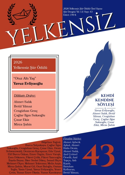 Yelkensiz Şiir Dergisi - 43. Sayı (2026/Yıl: 13)