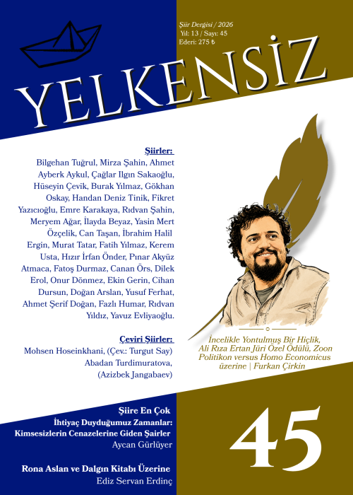 Yelkensiz Şiir Dergisi - 45. Sayı (2026/Yıl: 13)