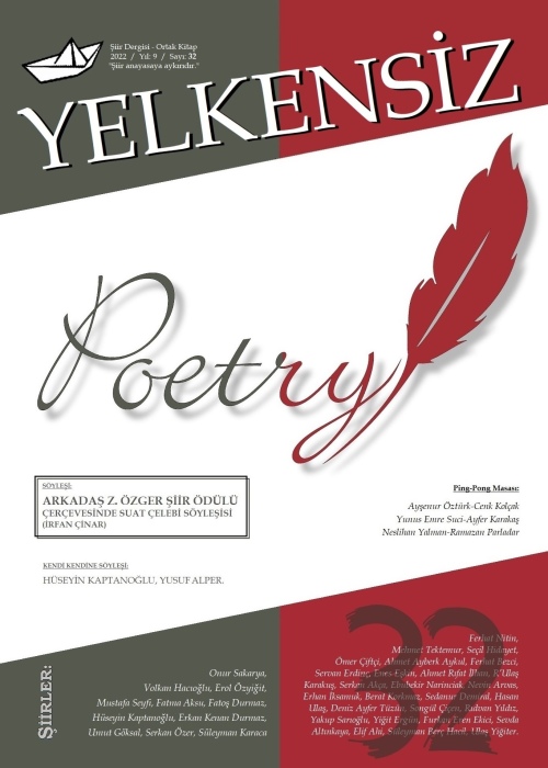 Yelkensiz Şiir Dergisi - 32. Sayı (2022/Yıl: 9)