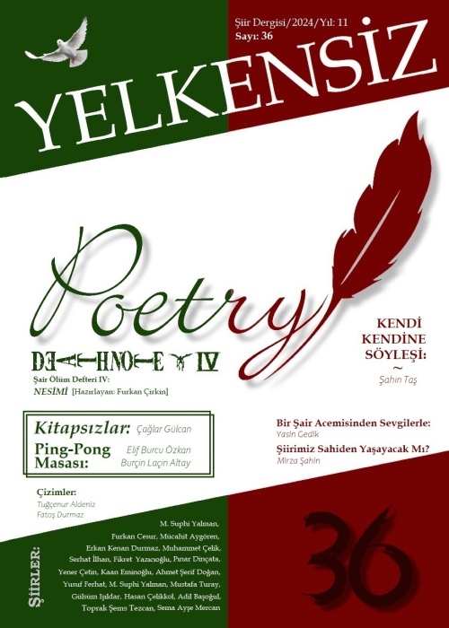 Yelkensiz Şiir Dergisi - 36. Sayı (2024/Yıl: 11)